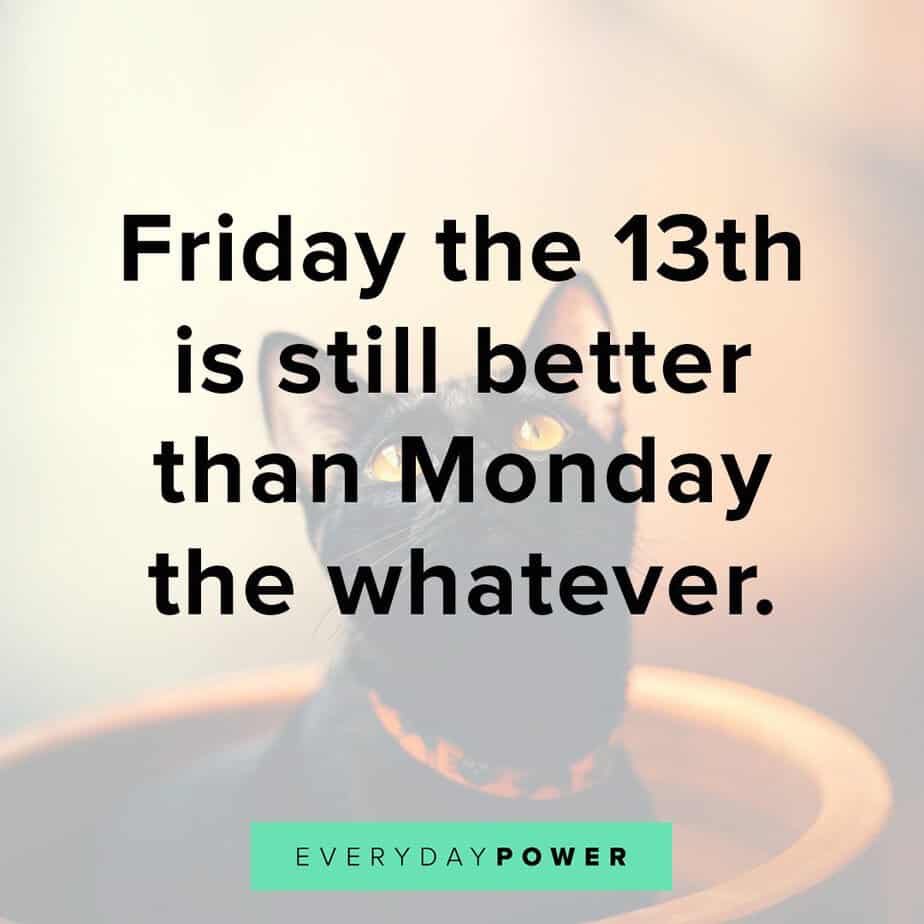 HAPPY FRIDAY THE 13th!!