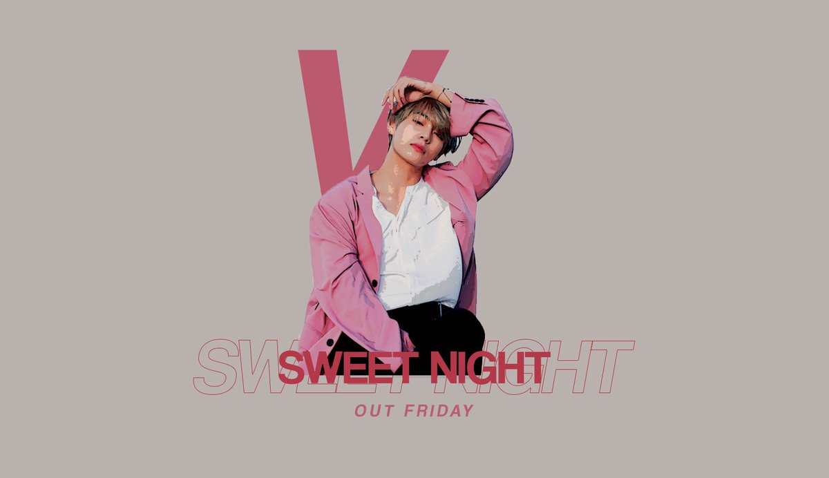 withmy_YU's tweet photo. 3/13 AM 12:00（kst）
#SweetNightByV_이태원클라쓰OST
#SweetNightApproaching

3/13 PM 6:00（kst）
#우리의_SweetNight_태형
#태형이의_단밤은_달콤해
#SweetNightOutNow
#SweetNightByTaehyung
#SweetNightOST https://t.co/IfmGI7W2kS