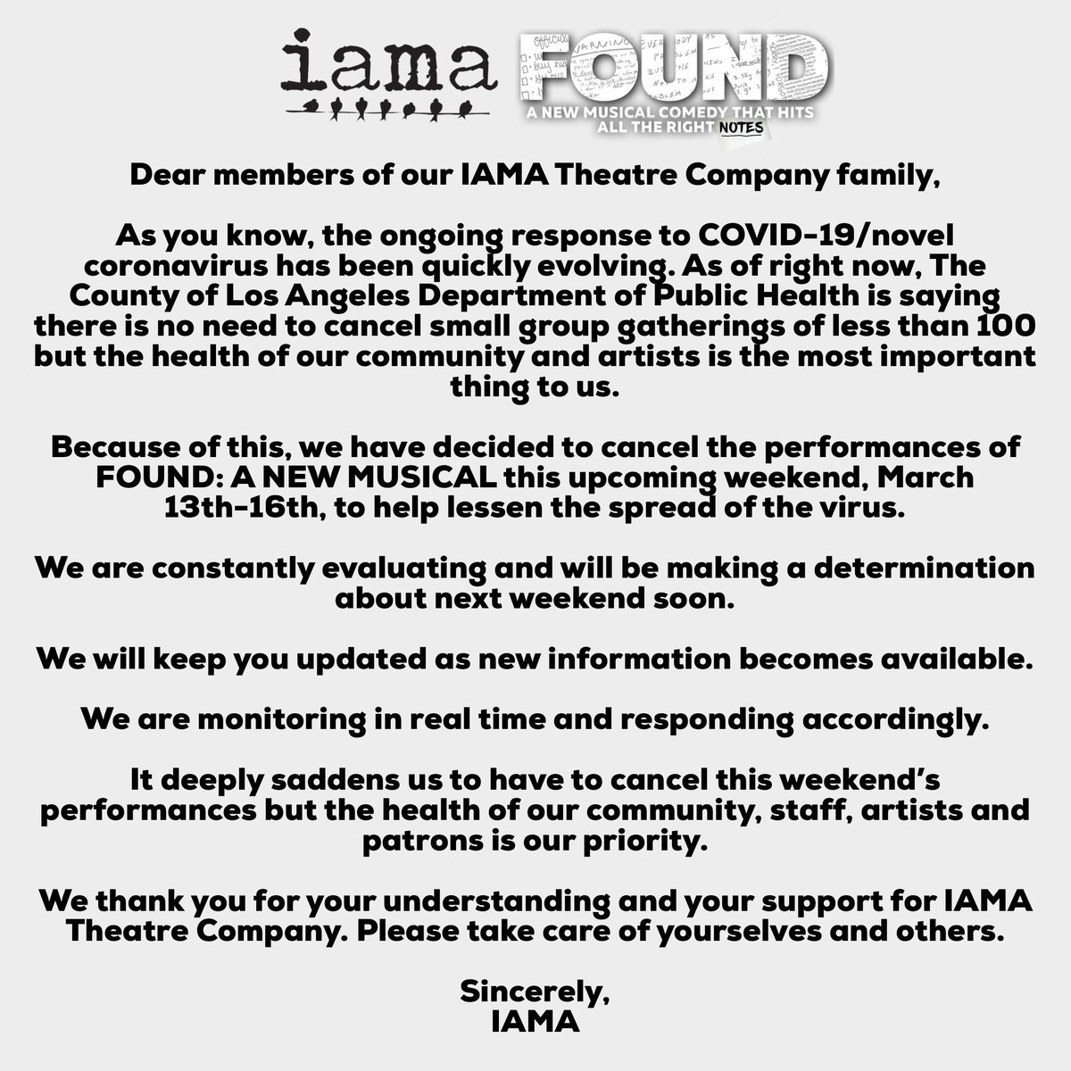 It deeply saddens us to cancel this weekend’s performances of #IAMAFound but the health of our community, staff, artists &amp; patrons is our priority. We are constantly evaluating &amp; will be making a determination about next weekend soon. Please take care of yourselves &amp; others. ♥️