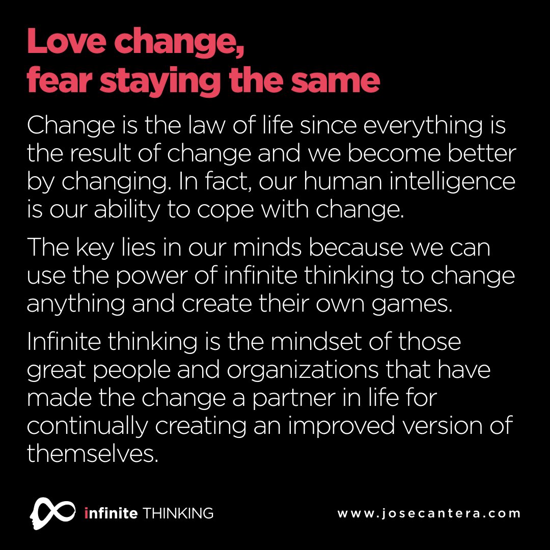 Love change, fear staying the same #change #life #lifestyle #Happiness josecantera.com/infinite-think…