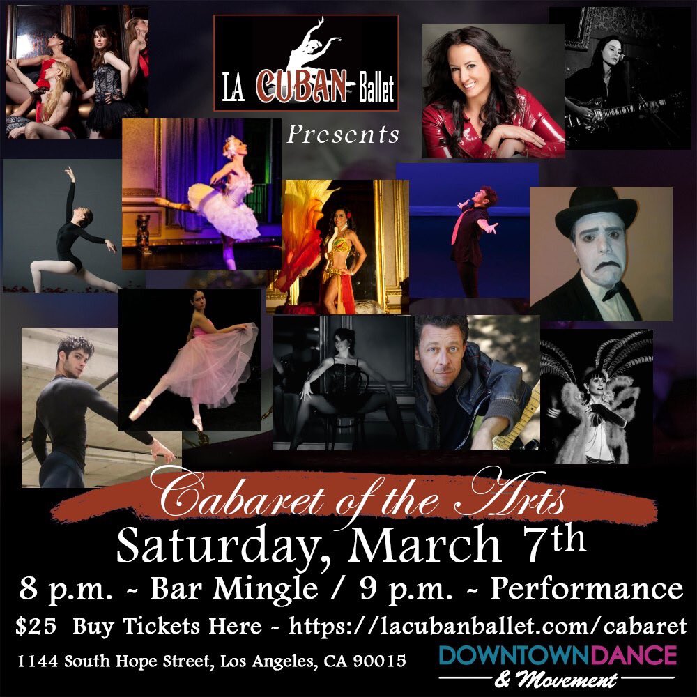 Join us on March 7th!! Cabaret of the Arts! lacubanballet.com/cabaret #LosAngeles #lacubanballet  #cabaret #show