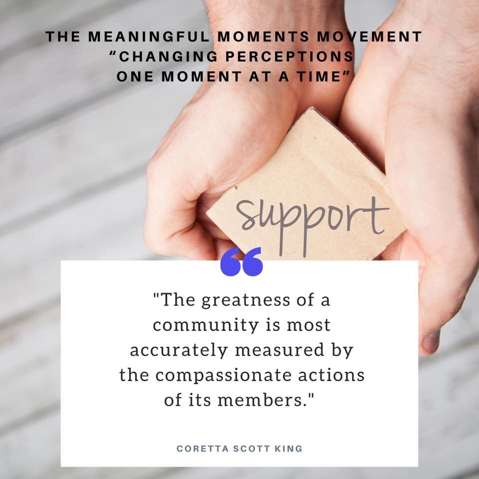 Meaningful_mo's tweet photo. Love this quote! 
In a community what is it you’d like to see? 
What compassionate actions would you like to see? 
Within our communities how can we best support each other? #UKWeekendHour #themeaningfulmomentsmovement #quote #community https://t.co/mMpeXRaSPw