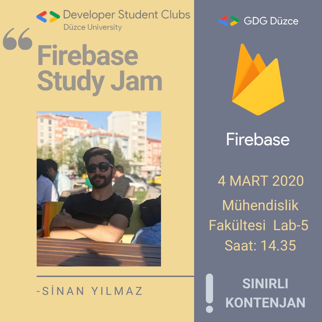 4 Mart 2020 Çarşamba günü Firebase Study Jams etkinliğimiz olacaktır. Etkinliğimizde Sinan Yılmaz bizimle birlikte olacak.Firebase i kısaca tanıttıktan sonra Firebase ile bir web uygulaması oluşturacağız. Katılım sınırlıdır. Kayıt için bizden bilgi alabilirsiniz.