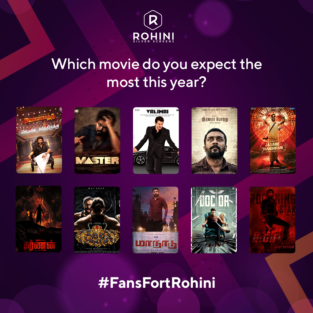 Which movie do you expect the most this year? & Which movie are you eagerly waiting for to celebrate at #FansFortRohini

#Annaatthe #Master #Valimai #SooraraiPottru #JagameThandhiram #Karnan #Cobra #Maanaadu #Doctor #kgfchapter2