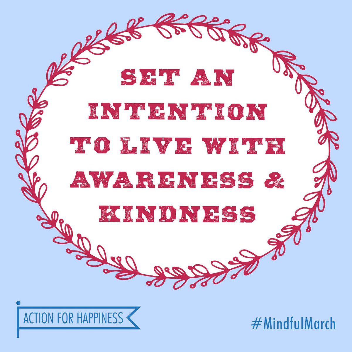 actionhappiness's tweet photo. Mindful March - Day 1: Set an intention to live with awareness and kindness 🙏 https://t.co/9oQ9VxKnot #MindfulMarch https://t.co/qPGAmeyhxw