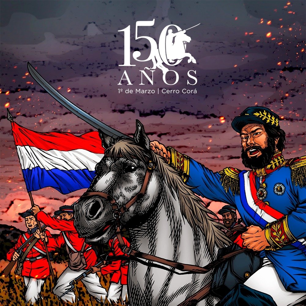 Hace 150 años finalizaba la última batalla de la Epopeya Nacional, donde  entregaba su vida en Cerro Corá el Mariscal Francisco Solano López. En su  honor y al de miles de heroicos