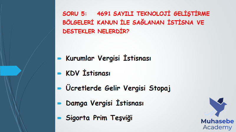 MuhasebeAcademy's tweet photo. Soru 5: 4691 SAYILI TEKNOLOJİ GELİŞTİRME BÖLGELERİ KANUN ile sağlanan istisna ve destekler nelerdir?
#ArGe #ArGeMerkezi #TasarımMerkezi #Teknopark #Teknokent #muhsgk #luca #logoERP #zirve #muhasebe
#SMMM #YMM
@logoyazilim @zirveyazilimnet @uyumsoft https://t.co/O3T8kb3zdh