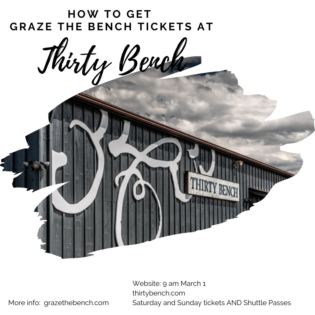 #GrazetheBench 2020 tickets go on sale at 9am! qoo.ly/34njuv 
As well, <a href="/ThirtyBench/">Thirty Bench Winery</a> has Saturday and Sunday tickets and all shuttle passes available via their website ONLY. thirtybench.com