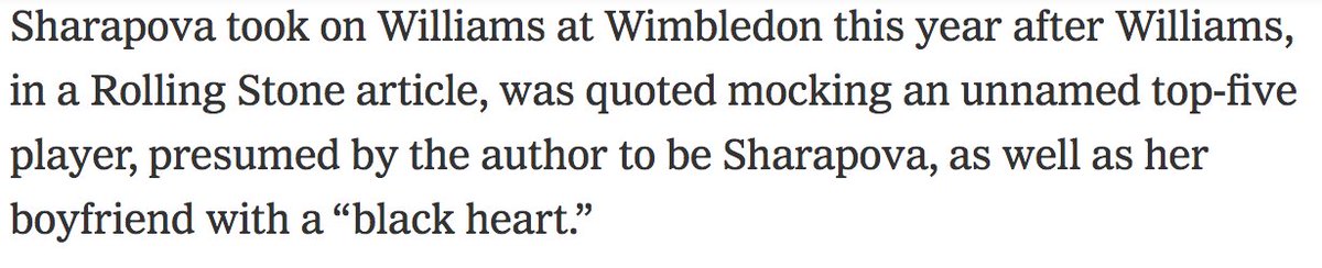 At the end of the year, Sharapova was featured in a New York Times piece, where she made it clear that while she greatly respected Williams on the court, that respect did not necessarily translate off the court.