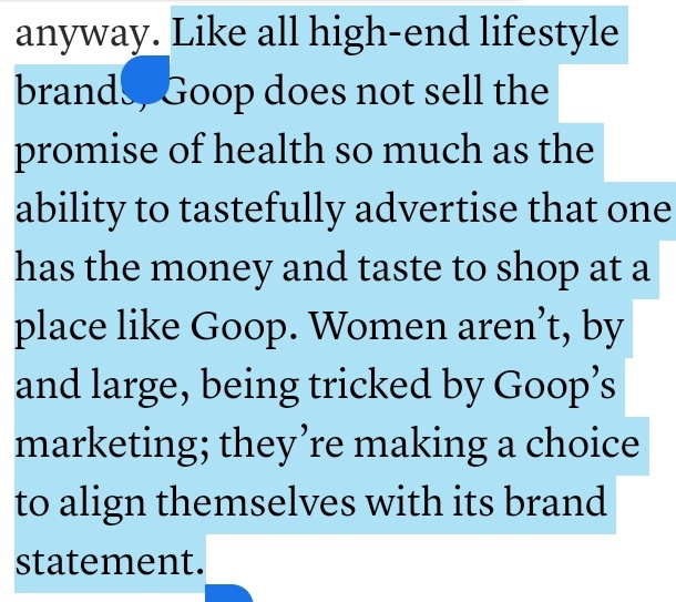 pkervern's tweet image. Pas dupe...Mais quand même
Cet extrait de Baffler inaugure l&apos;ère des marques statutaires comme Goop. Des marques adoptées &quot;en connaissance de cause&quot;. J&apos;accepte de me faire berner tant que je peux faire du status signalling.
#screenthoughts @MarieDOLLE