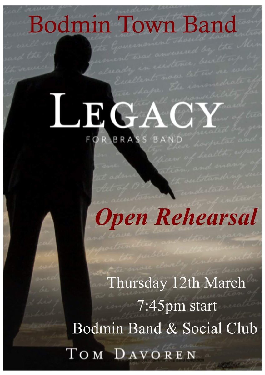 Open rehearsal on Thursday 12th March, 7:45 start at Bodmin Band Club.
Everyone welcome to attend to hear our Areas set test piece  'Legacy' by Tom Davoran. We would love to see you.