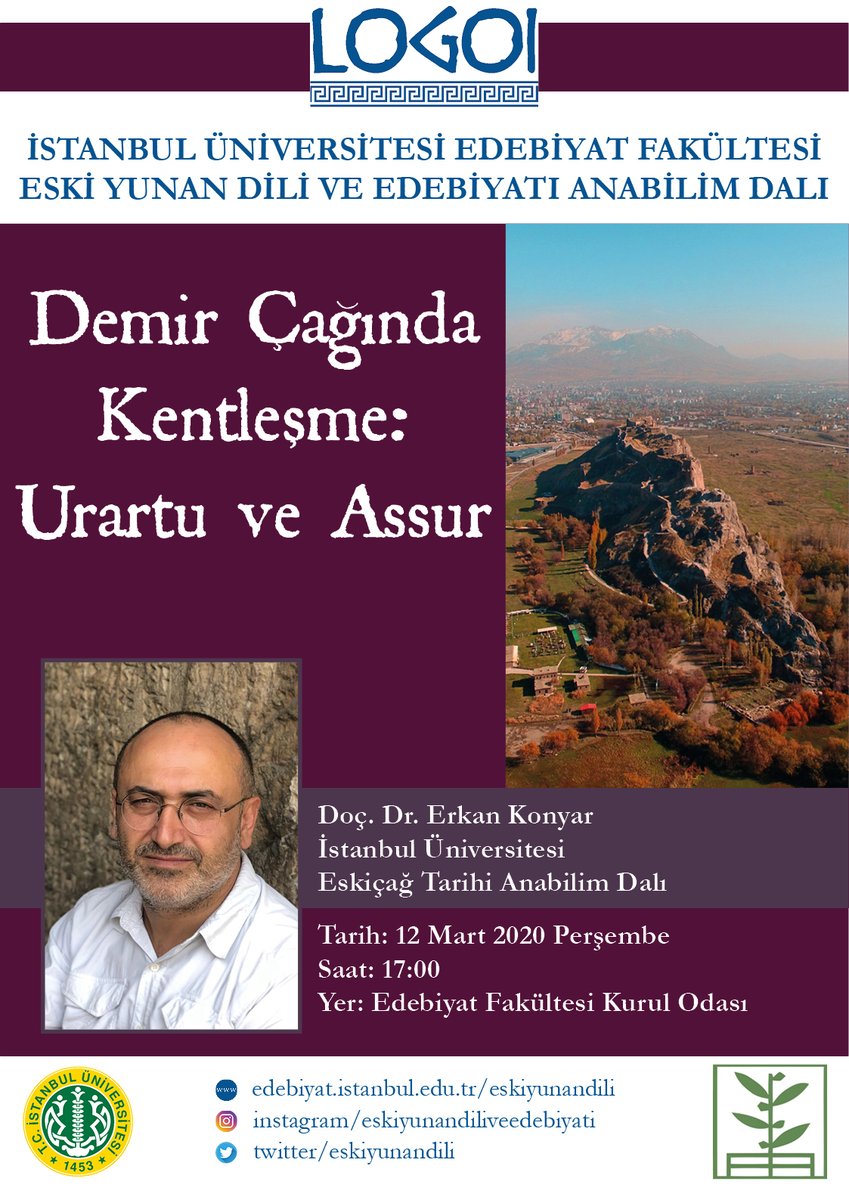 Logoi: Antikçağ Tartışmaları'nın 16. konuşmacısı Doç. Dr. Erkan Konyar 12 Mart 2020 Perşembe/Saat:17:00 IUEF Kurul Odası. Ayrıntılar: eskiyunandili-edebiyat.istanbul.edu.tr/tr/duyuru/logo…

#erkankonyar #urartu #assur #urbanization #eskiyunandiliveedebiyatı