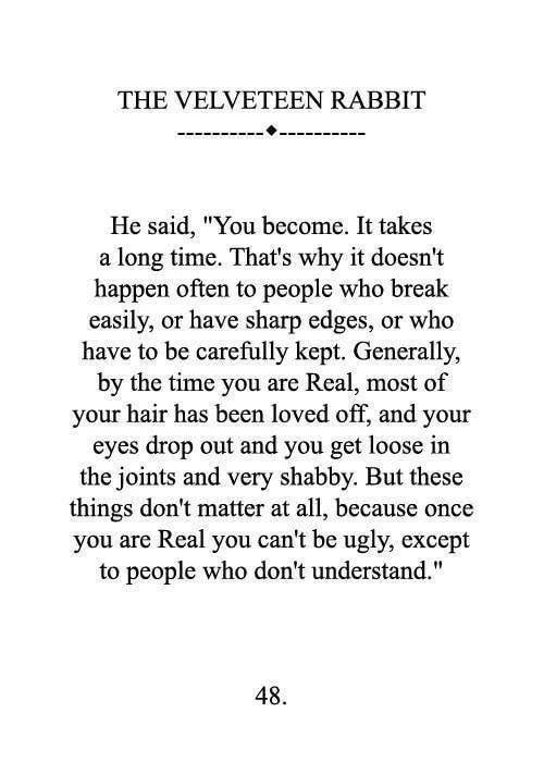 LavenderLane3's tweet photo. I needed this reminder #velveteenrabbit https://t.co/FOWG2oHhEF