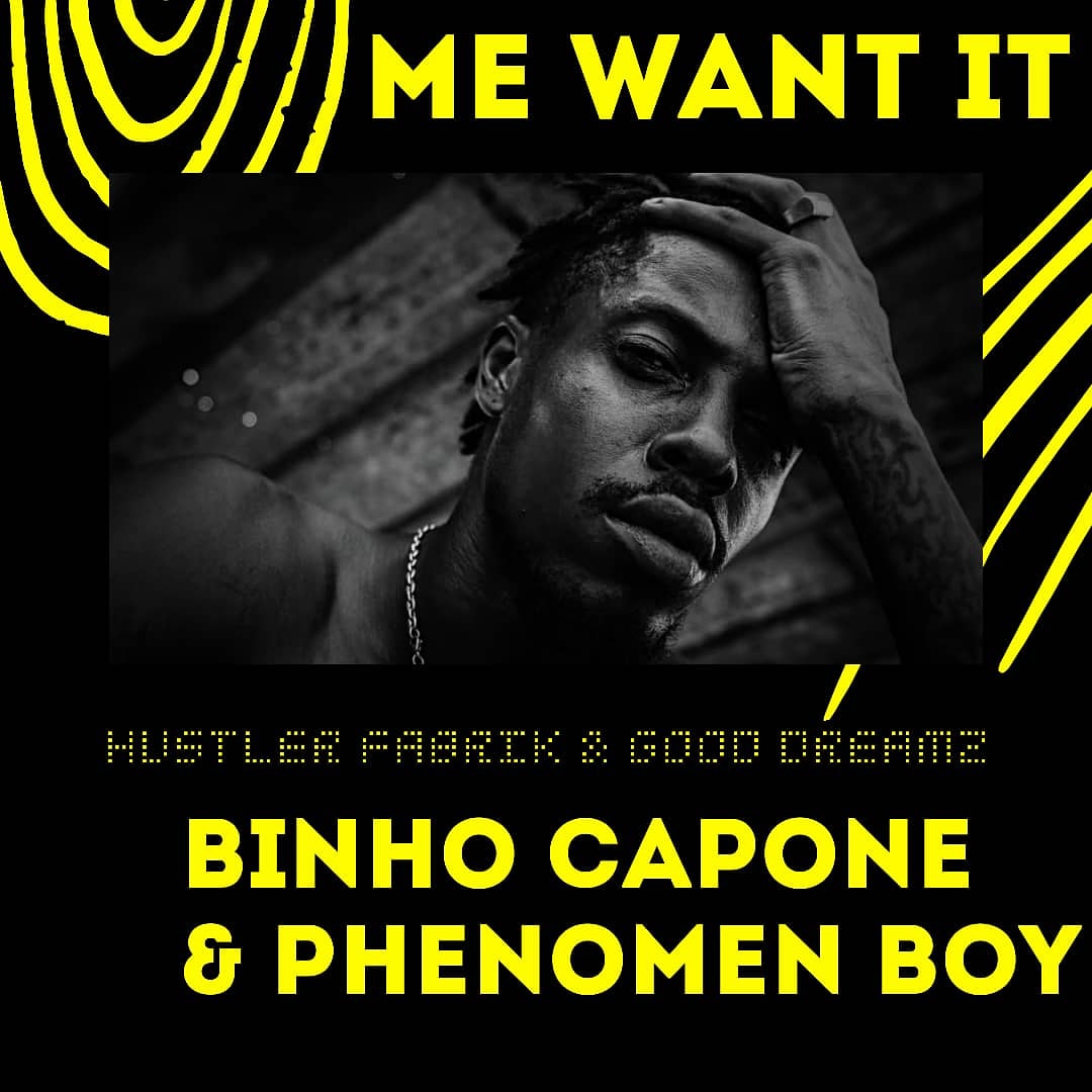 CaponeBinho's tweet photo. *Binho Capone* nous lâche un son dans la foulée en feat avec *Phenomen Boy* .
*Me Want It* est disponible sur Youtube via le lien ci dessous.
https://t.co/TI0E1XEiKV

Prod by : Phenomen Boy
Mixed by: Izi Strike
*© GoodDreamz ©HustlerFabrik* https://t.co/MW9CoJby15