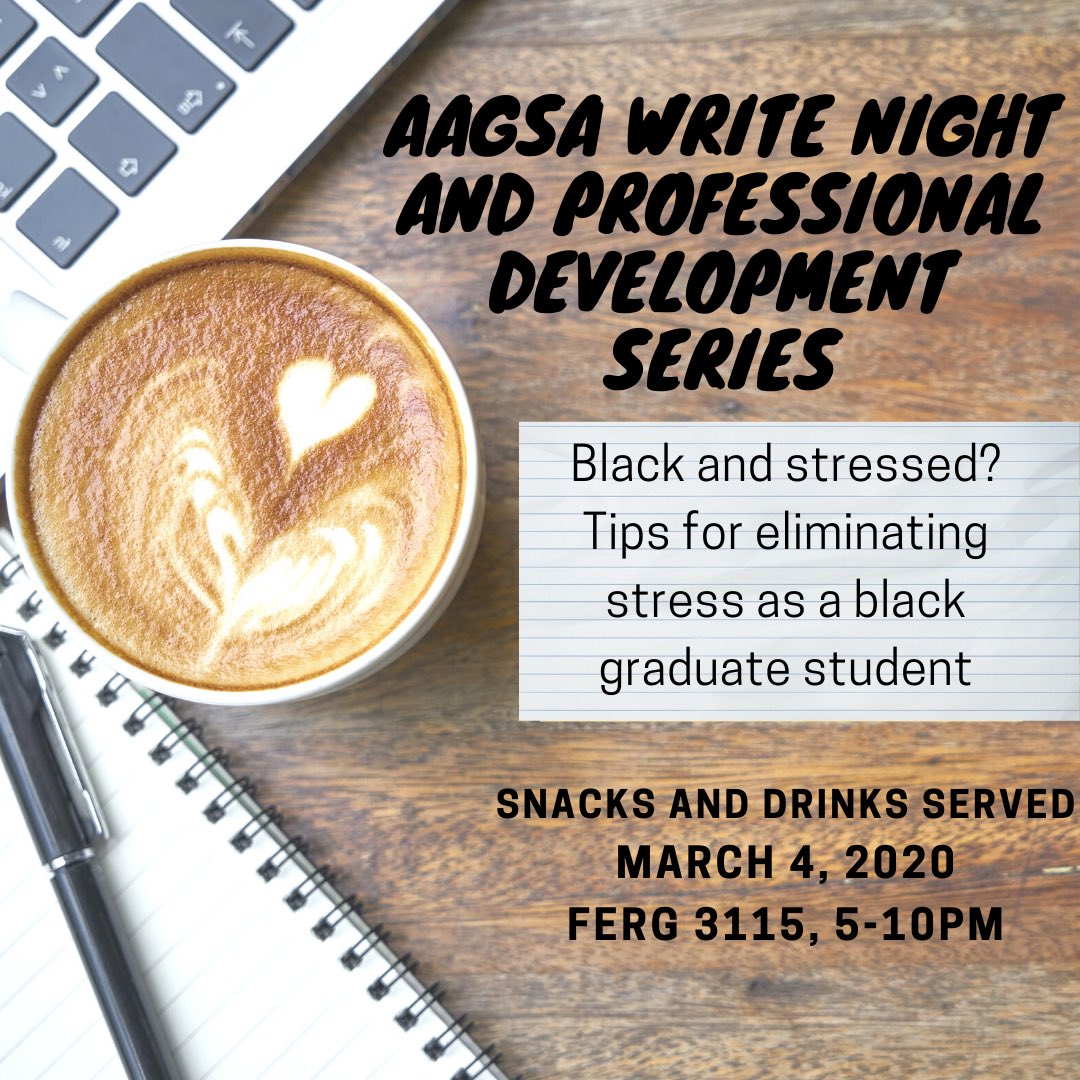 Feeling stressed and not sure how to cope? Join us this Wednesday for another write night coupled with our professional development series. We’ll kick off the first hour with helpful tips on how to successfully manage academic stress. See you there! #aagsa #blackgrads #writenight
