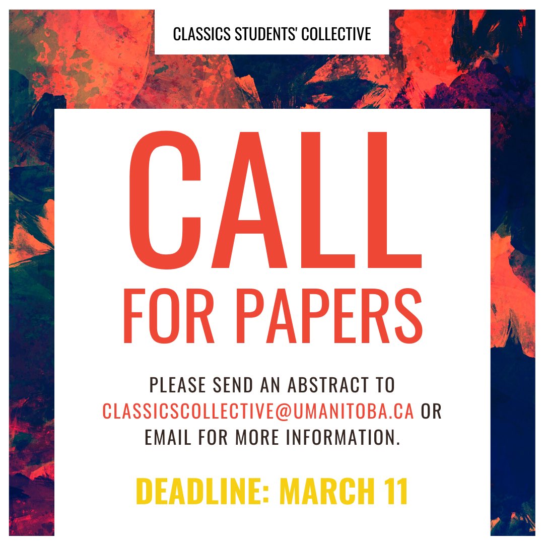 uofm_csc's tweet image. We have extended the deadline for our Call for Papers to March 11th! If you are interested in presenting, please send an abstract to classicscollective@umanitoba.ca 
#umclassics #umanitoba #umcsc