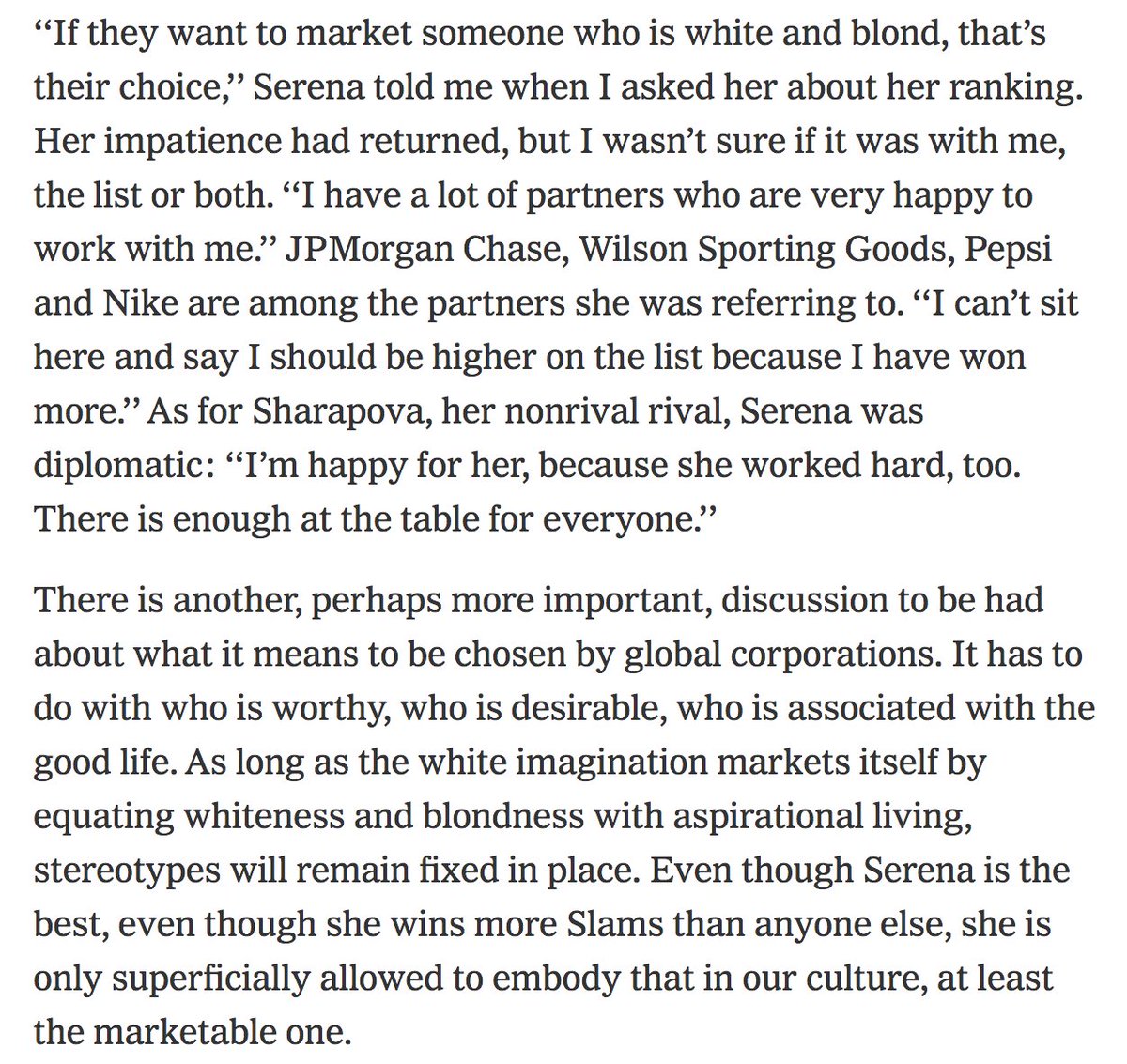 Serena is fully aware of the double standards that exist between her and someone like Sharapova when it comes to endorsements, brand-building, and marketing, both inside and outside of the sport. More importantly, she is aware of what her success means for women like her.