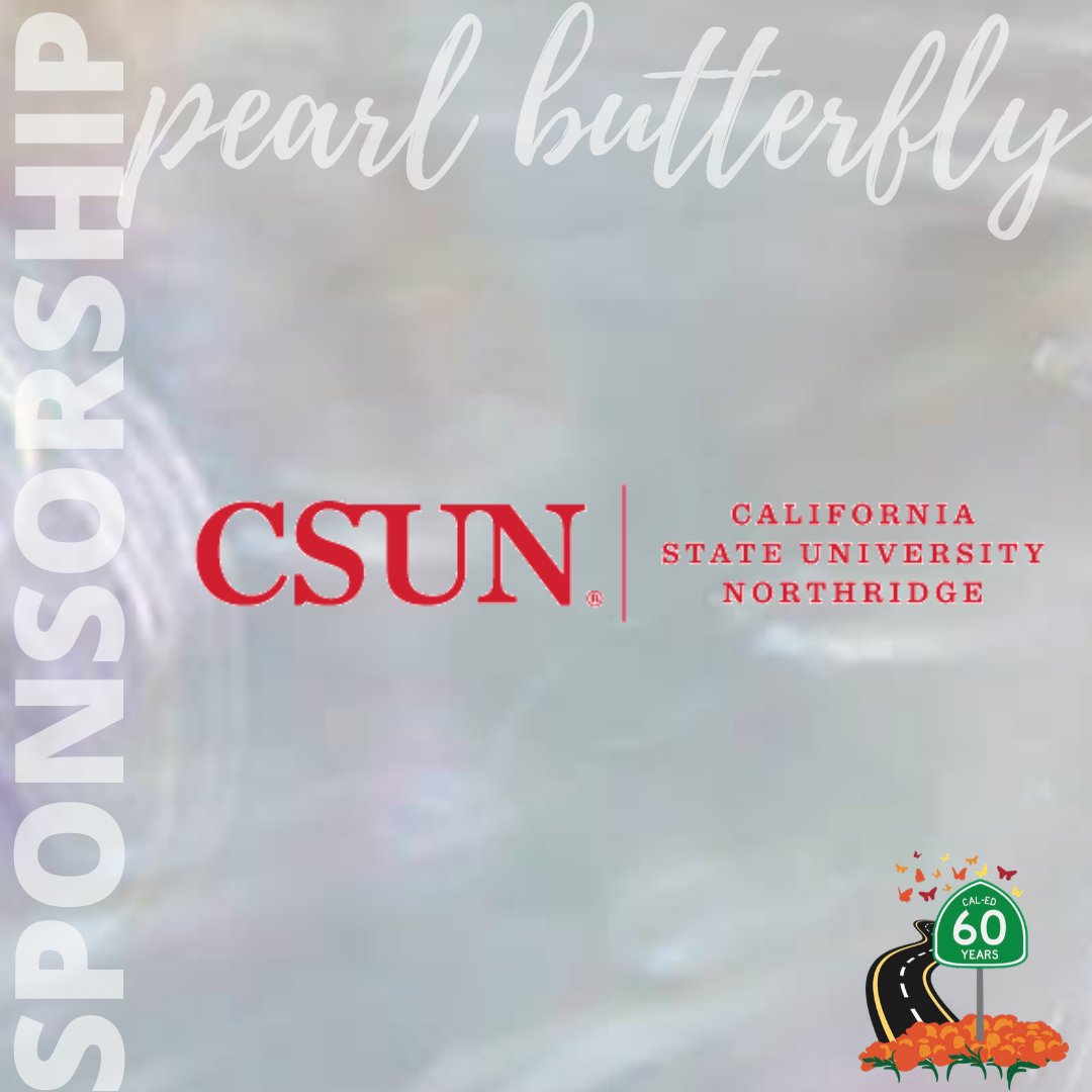 CaledOrg's tweet photo. CALIFORNIA STATE UNIVERSITY AT NORTHRIDGE (CSUN): a proud Pearl butterfly sponsor for the 2020 Cal-ED Conference #csun #ncod #caled2020 #sponsorship @csun_edu https://t.co/RNuvGYORrt