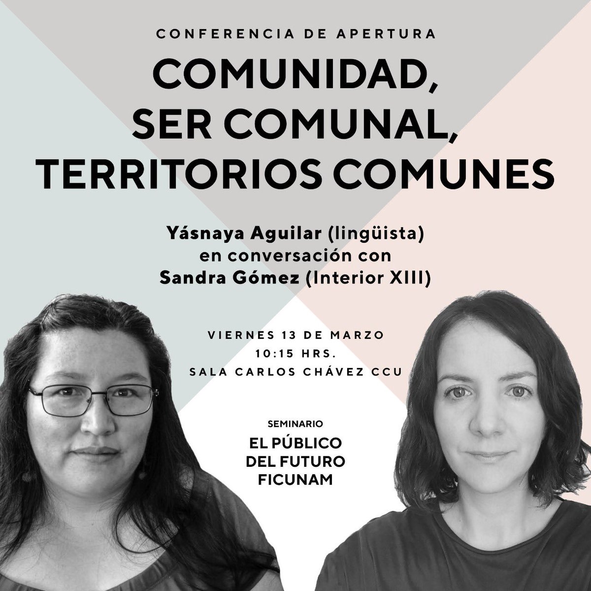 Publico_Futuro's tweet photo. 'Comunidad, ser comunal y territorios comunes' será la conferencia de apertura del Seminario @Publico_Futuro @FICUNAM • 13 de marzo 10 horas • Sala Carlos Chávez CCU • con @yasnayae y @sandrina_gomez >> ¡Bienvenidas/os todos!
#entradalibre
#cineencomún #compartircine https://t.co/AcZoeXzIMQ