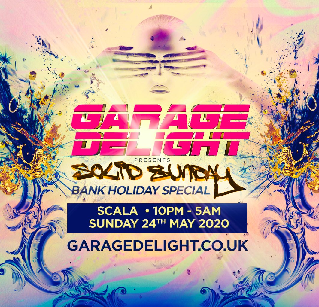 Early 🐣 Tickets: garagedelight24thmay.carrd.co
Is at #GarageDelight brings to you a @Solid_Sunday #BankHoliday Special ☀️🎉🍾 At <a href="/ScalaLondon/">Scala</a> 
SUN 24th MAY 2020 10PM till 5AM 
Early Bird Tickets Available NOW‼️
#GarageDelight #ScalaLondon #SolidSunday #BankHoliday