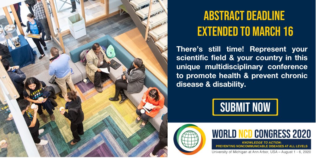 wncd2022's tweet photo. Spread the word to all #NCD researchers! #WNCD2020 has extended the abstract deadline. We are calling for oral and poster abstract submissions until March 16, 2020. Submit now: https://t.co/86PouwUvCm #BeatNCDs @WNCDF @umichmedicine @UMich https://t.co/zJmSUKAAs3