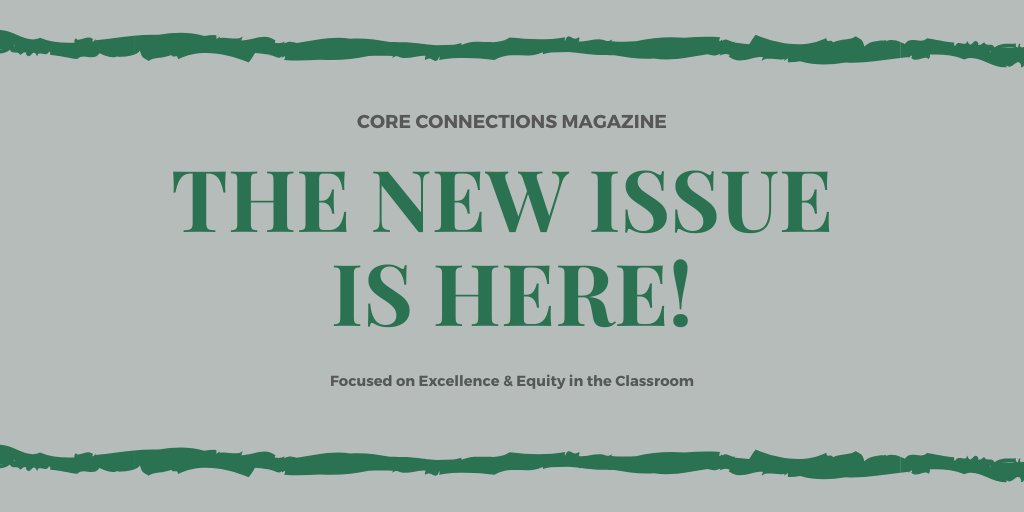 learnwithSAP's tweet photo. Hot off the press: Issue 3 of Core Connections magazine. Make sure to read this colorful, dynamic publication-- it's not only full of helpful resources and ideas, but it also features lots of ways to respond and get involved! https://t.co/BXCvdL2bBH #ownthelearning #edchat https://t.co/N4xh8VxqZY