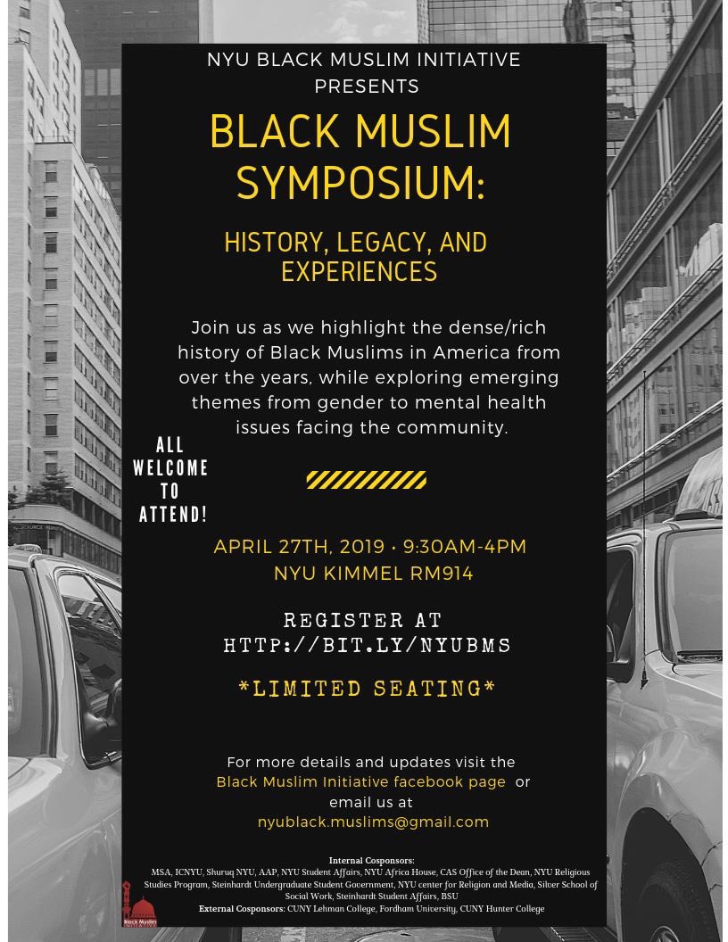 In 2019, NYU’s BMI held the first Black Muslim Symposium. It was called a “landmark conference”, organized by amazing undergraduates.