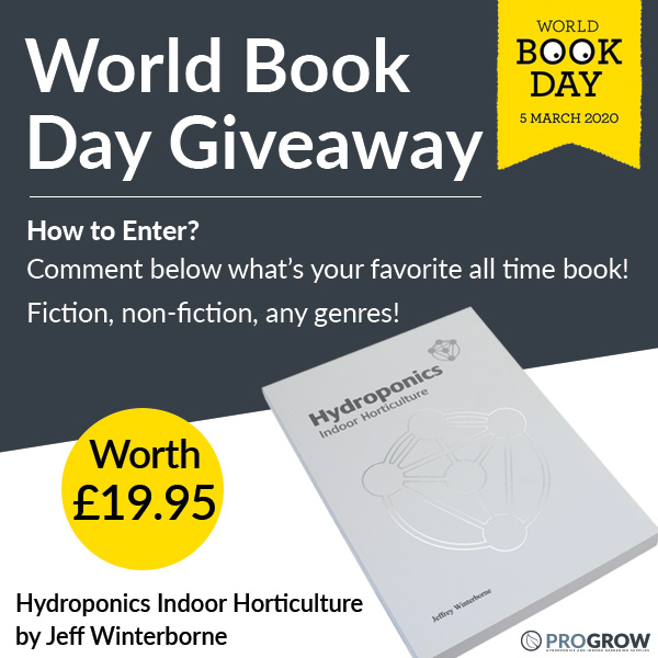 World Book Day Giveaway  
How to enter?
1. Comment below what's your favourite all time book.
2. That's it 
Winner will be announced 5.03.20
Book Prize: Hydroponics Indoor Horticulture by Jeff Winterborne

#hydroponics #devon #progrow #WorldBookDay #WorldBookDay2020