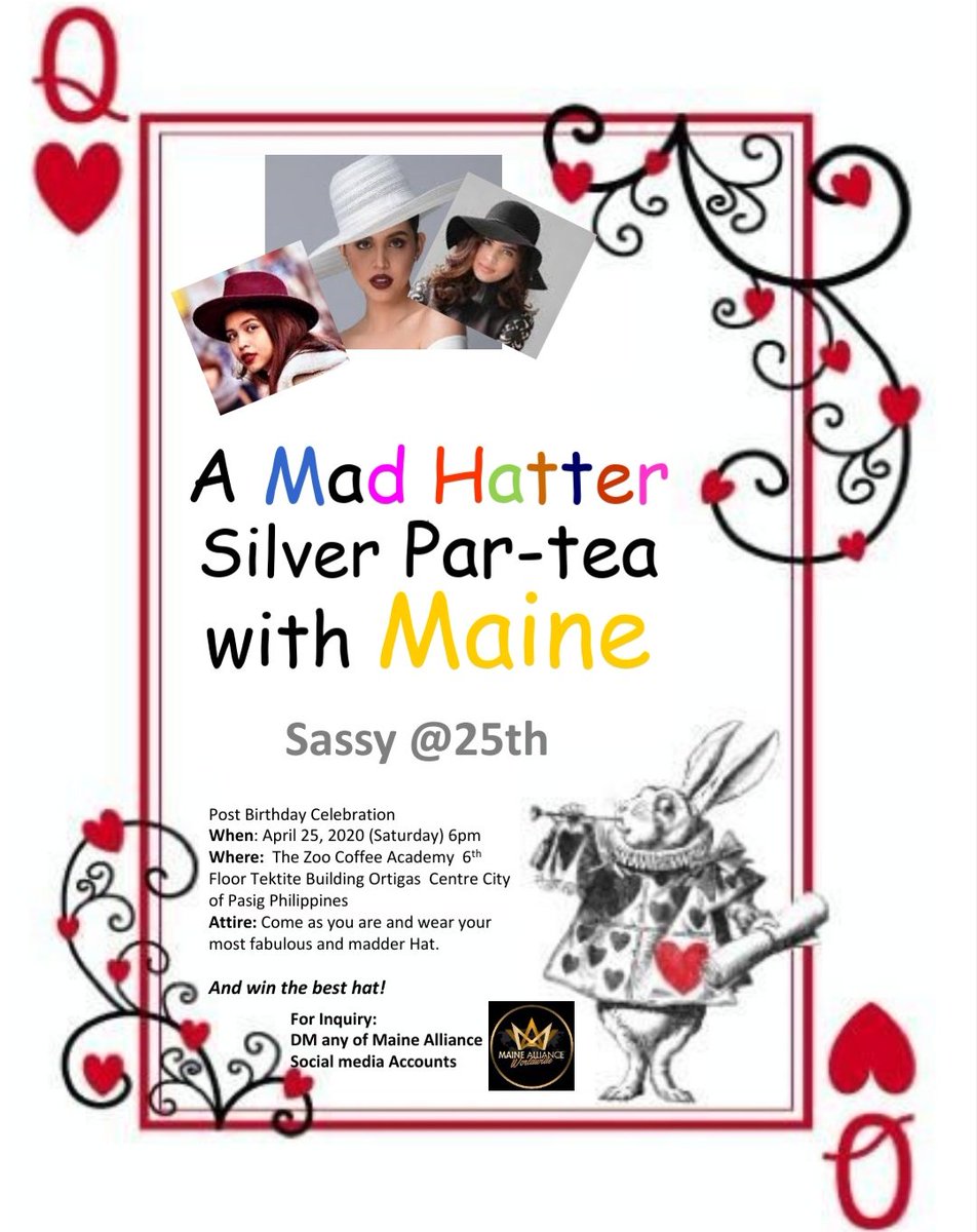 This is it 🎂🎈 Post Birthday Celebration
A Mad Hatter 🎩👒
Silver Par-tea with our Maine Mendoza ☕
1000 pesos only 
Kindly DM <a href="/maw_event/">MAINE ALLIANCE event</a> <a href="/maineallianceww/">MAINE ALLIANCE 🌍</a> for inquiry
Thank u 💛
#MaineMendoza 

<a href="/mainedcm/">Maine Mendoza</a> <a href="/JAJSiwon/">Jecker Juarez</a>