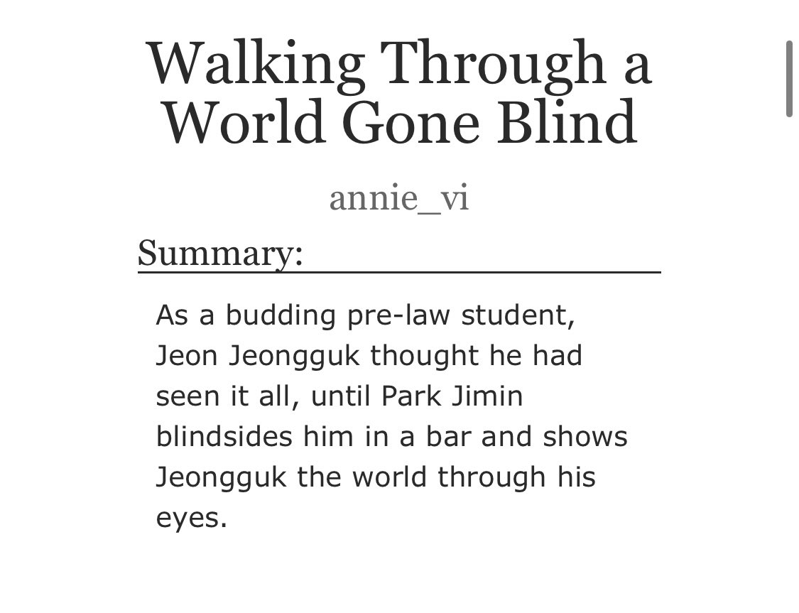¨*:·. walking through a world gone blind - light angst & hella fluff- smut 10/10 - blind jm - jk is so so sweet - the writing is so amazing, i love  @annie_vi3 ‘s work so much!! she’s such an amazing writer  https://archiveofourown.org/works/21159851/chapters/50361950