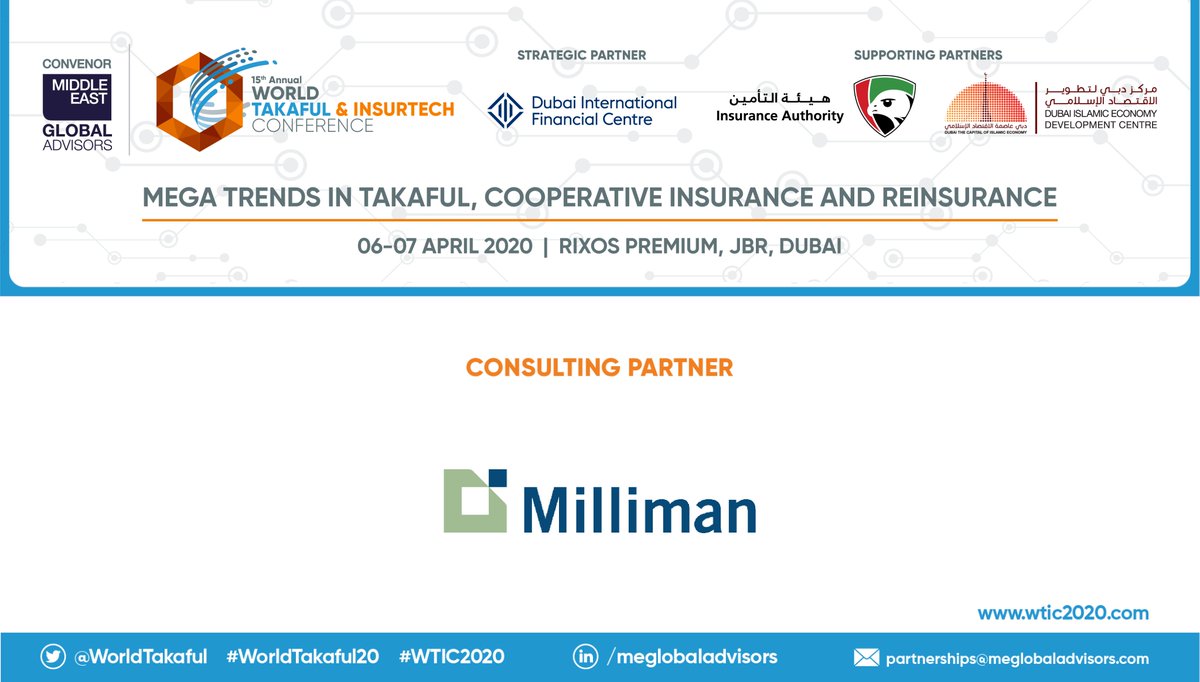 Pleased to have @Milliman as our CONSULTING PARTNER at the 15th Annual <a href="/WorldTakaful/">WTIC 2020</a>; Register Now: bit.ly/2RTtqCb More Info: wtic2020.com #WTIC2020 #WorldTakaful20 #Dubai <a href="/RixosPremiumJBR/">Rixos Premium Dubai JBR</a>