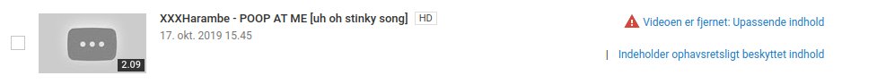 pizzadad1's tweet photo. @TeamYouTube 

My video XXXHarambe - POOP AT ME [uh oh stinky song] has been removed for "hate speech". Now this video is a remix of a monkey saying poop and XXXTentacion's song Look at me. I tried to disbute the removal but it was declined. 

My channel: 
https://t.co/le2aCh1kes https://t.co/rCDTr4yZCU