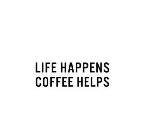 morning this one is some of our lives in a four words (i know it's mine!) 

#coffee #mornring #mondaythoughts #MondayMorning 
#life