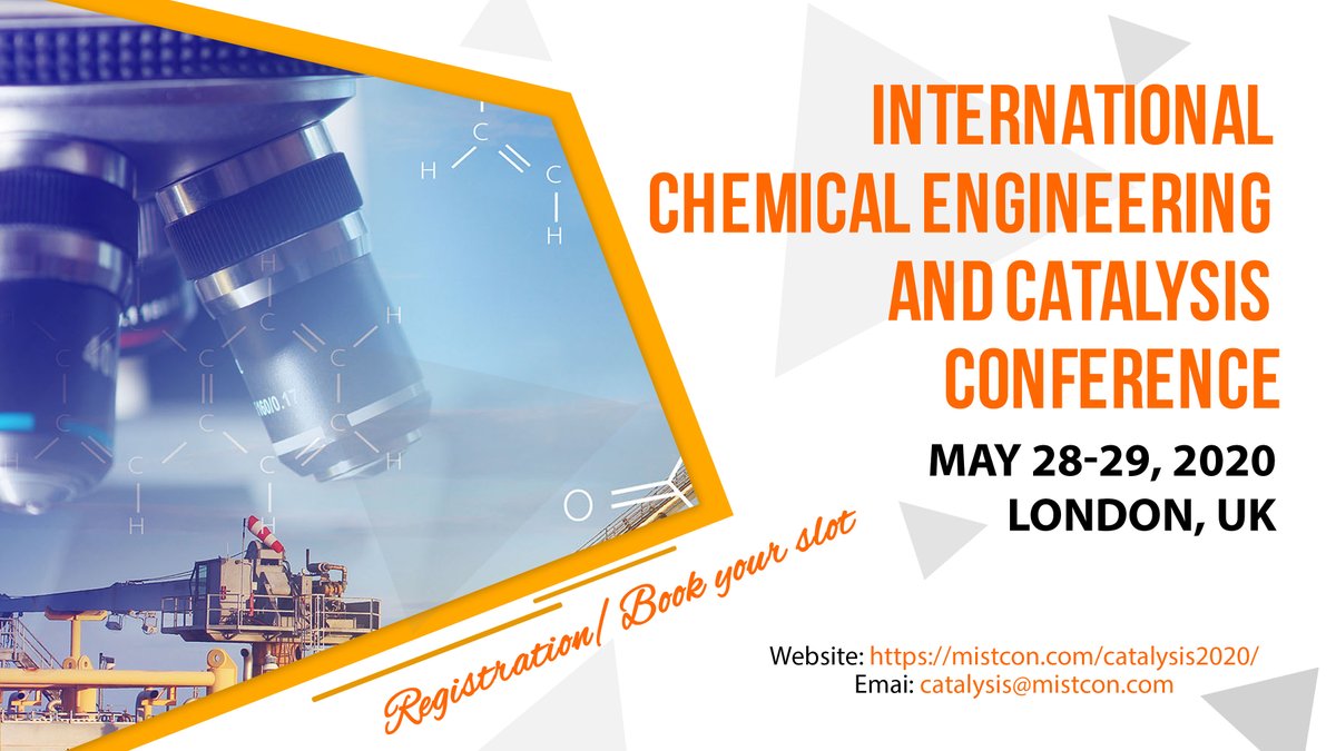 catalysis2020's tweet photo. Register or book your slot:
#Catalysis2020 Scientific Committee is invites you to the International Chemical Engineering and Catalysis  Conference to be held from May 28-29, 2020 at London, UK.
https://t.co/i9OZaOZrN2
#Catalysis2020#ChemicalEngineering
#ChemistryConference https://t.co/RpLvEx8304