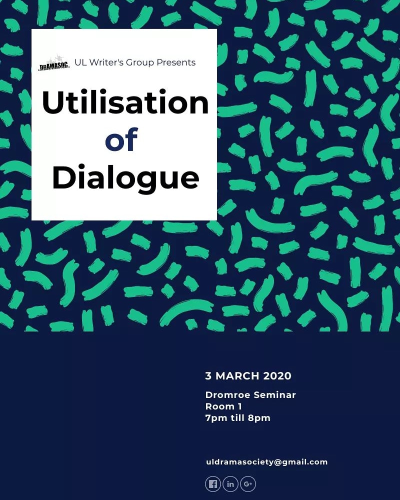 uldrama's tweet photo. Calling all writers! Tomorrow evening, in Dromroe Seminar Room 1, our Writer's Group will be running a workshop on "The Utilisation of Dialogue". So bring your pens and paper, and make sure to make it down to this workshop at 7pm this Tuesday! https://t.co/djFeSUtea1