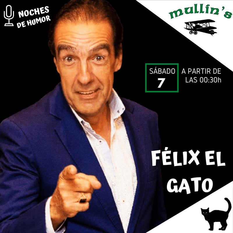 ¡¡Empezamos el #lunes con fuerza!! Este sábado vuelven las noches de #humor con Félix el Gato en Mullin's Irish Pub #salburua #VitoriaGasteiz