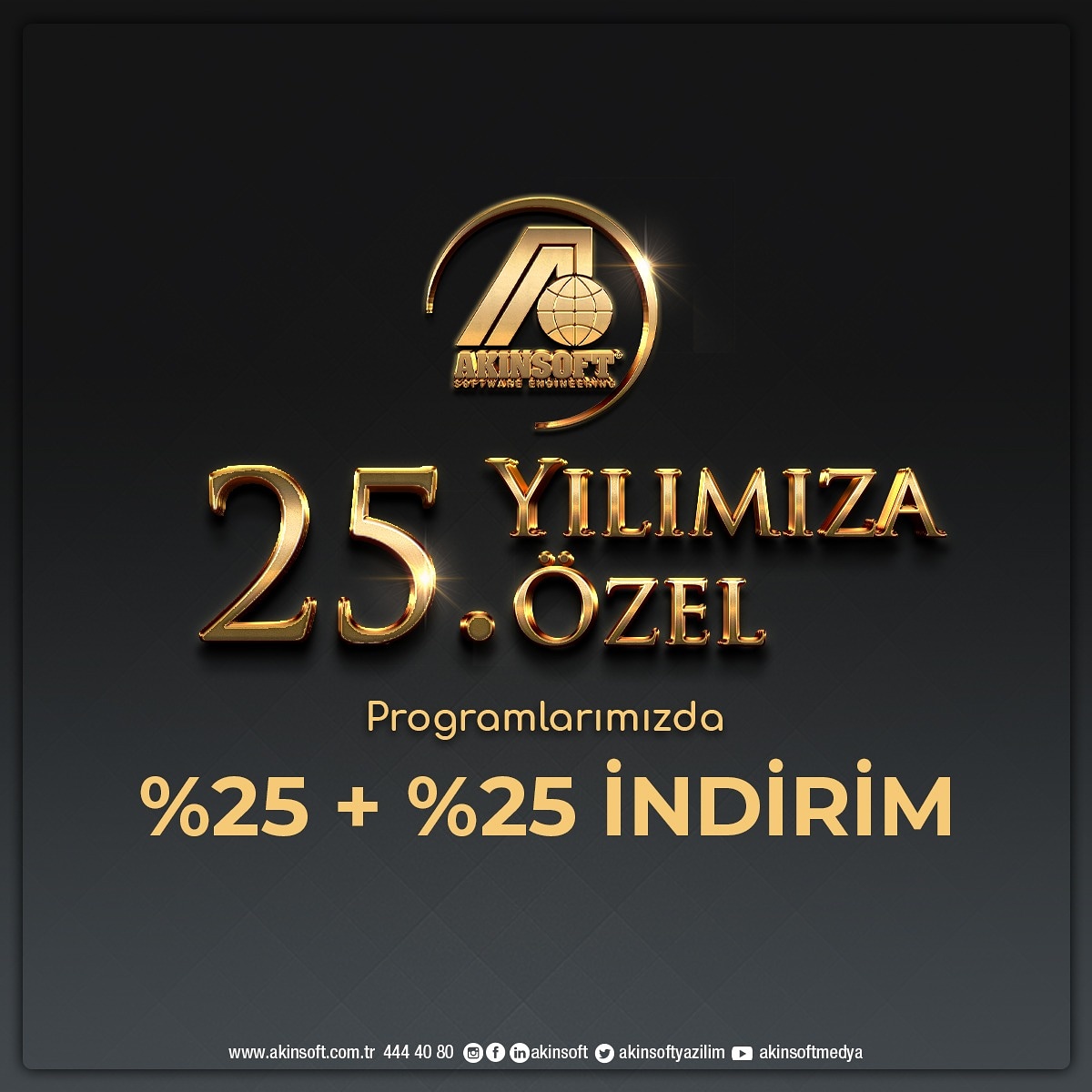 25. Yılımıza Özel Programlarımızda %25 + %25 İndirim.
Detaylı bilgi: 444 40 80, akinsoft.com.tr
#25yıl #wolvox #yazilim #indirim #kampanya #software #muhasebe #erp #crm #mrp #hızlısatış #otel #restoran #edönüşüm #eticaret #yerli #yerliyazilim #yerliüretim #akinsoft