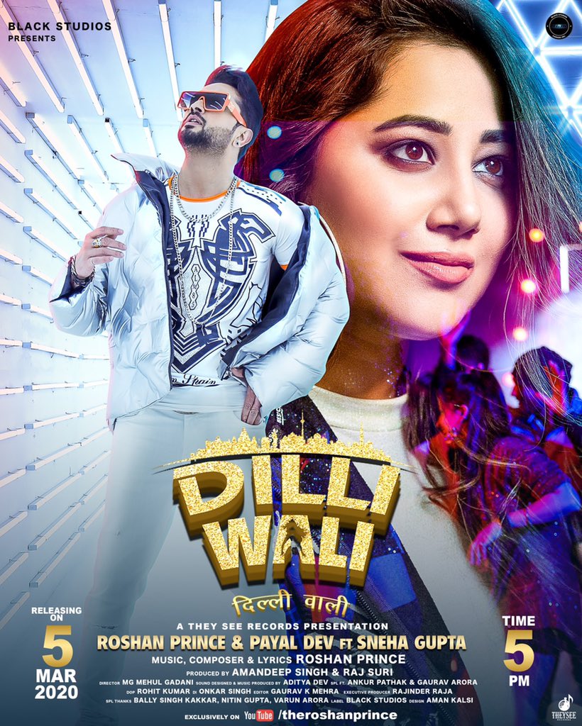 #DilliWali 
3 Days To Go..!!
#RoshanPrince #PayalDev #AdityaDev #SnehaGupta #MehulGadani #RajSuri #AmandeepSingh #BlackStudios #TheySeeRecords #RadioMirchi