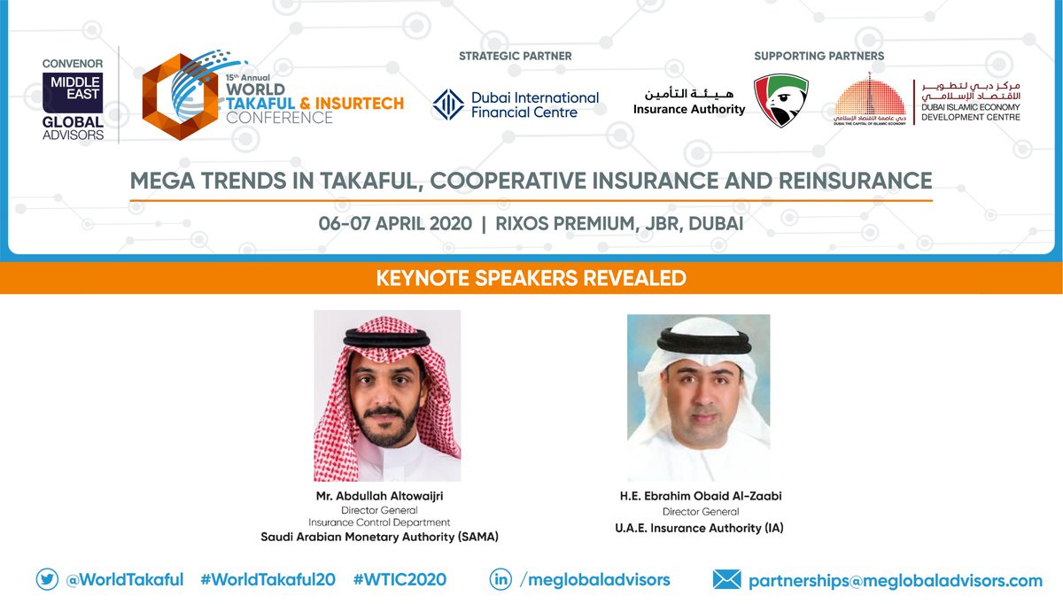 The 15th Annual <a href="/WorldTakaful/">WTIC 2020</a> will witness two keynote speakers from Saudi Arabia &amp; U.A.E.: Mr. Abdullah Altowaijri, <a href="/SAMA_GOV/">SAMA | البنك المركزي السعودي</a> &amp; H.E. Ebrahim Al-Zaabi, @uaeinsuranceaut on 06-07 April. Register Now: bit.ly/2RTtqCb Visit: wtic2020.com #WTIC2020 #WorldTakaful20