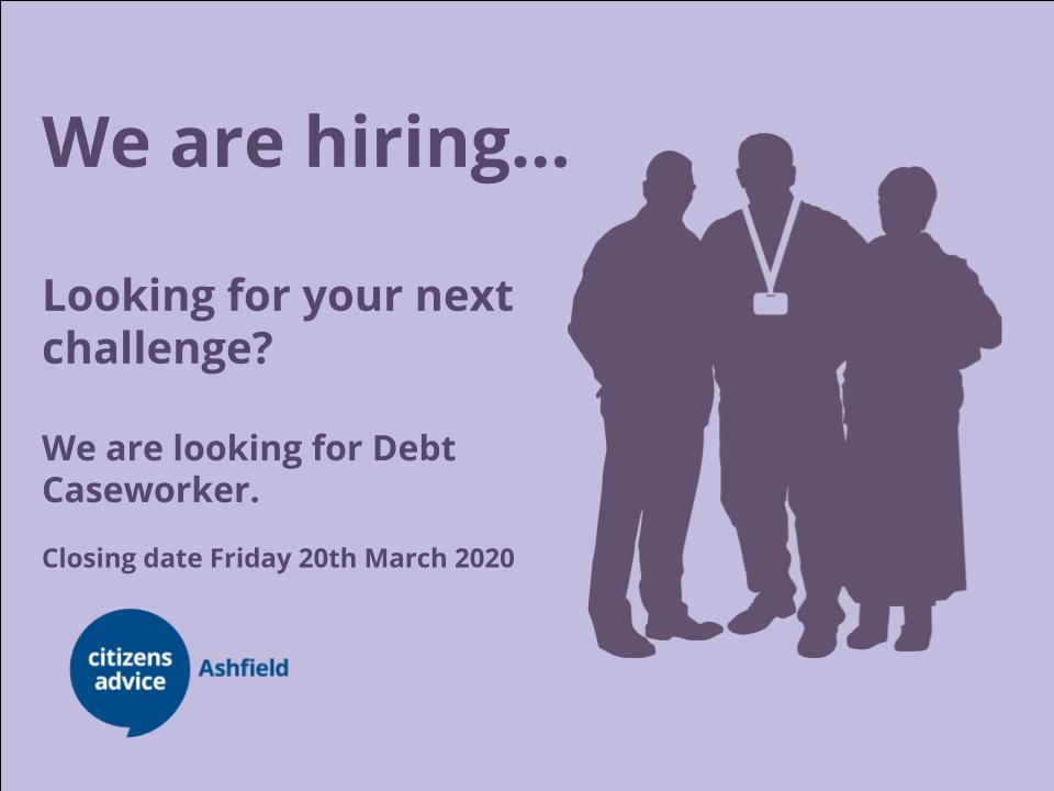 We are looking for a debt caseworker to cover maternity leave and join our dedicated debt team, providing comprehensive, confidential and flexible debt advice to the people Ashfield.
ow.ly/CkiU50yA97N
#jobs #hiring #debt #advice #charity