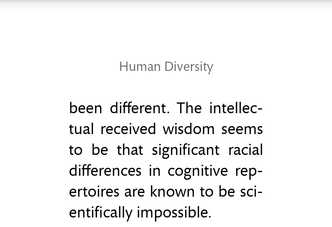 Let's assume that natural selection (NS) is mechanistic:(1) NS decreases genetic variation in traits important for survival.(2) Intelligence is important for survival.(3) Thus intelligence should have a low to nonexistent genetic variation.