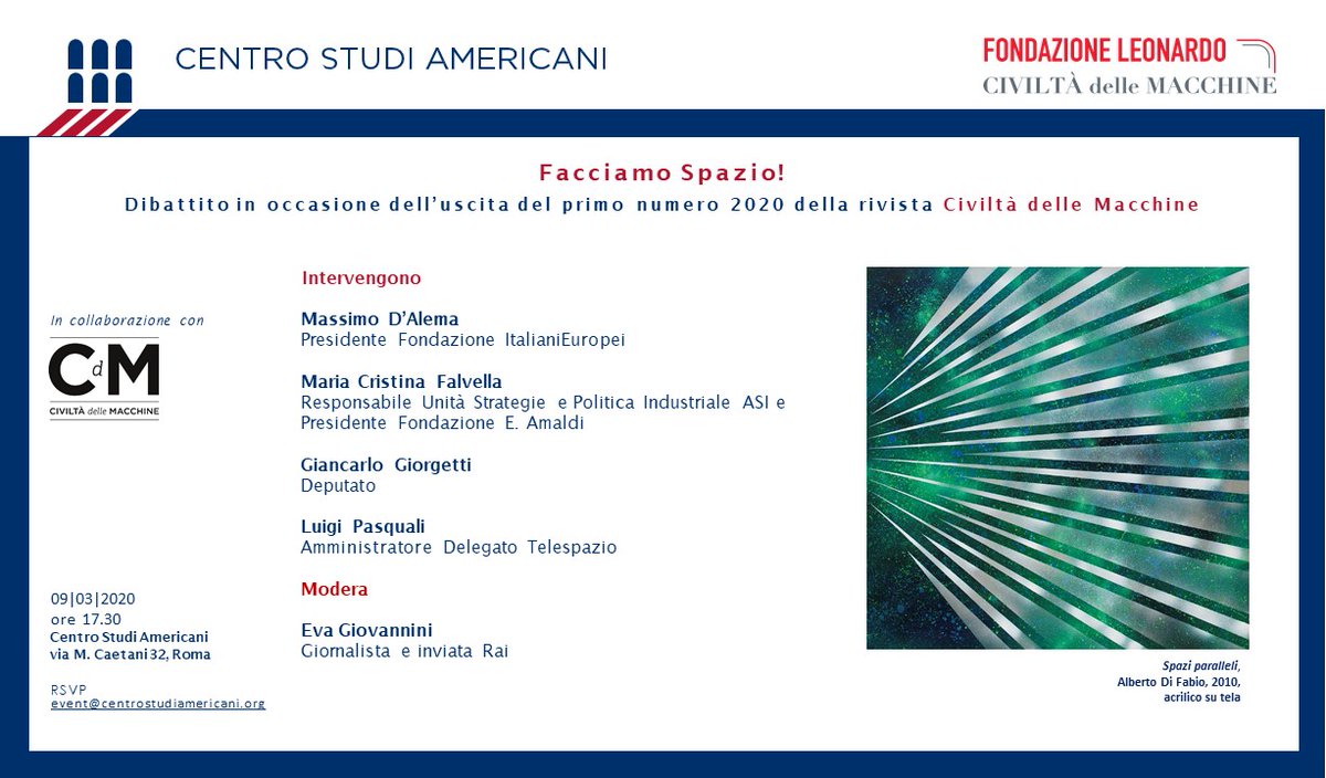 🚀#FacciamoSpazio 🗓️9/3 ore 17.30 📍@centrostudiusa presentazione n.1/2020 #CiviltàdelleMacchine @LDO_Fondazione con Massimo #DAlema, Maria Cristina #Falvella, Giancarlo #Giorgetti e Luigi #Pasquali @telespazio. Modera @evagiovannini