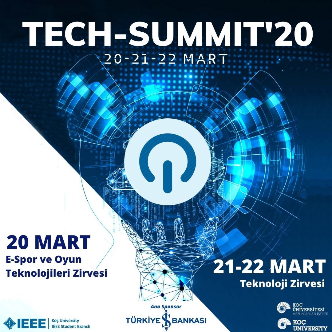 "Teknoloji Zirvesi" ve bu sene ilk defa düzenlenen "e-Spor ve Oyun Teknolojileri Zirvesi"ne ev sahipliği yapacak olan TechSummit, 20-21-22 Mart'ta Koç Üniversitesinde!  Kayit linki: bit.ly/techsummit20