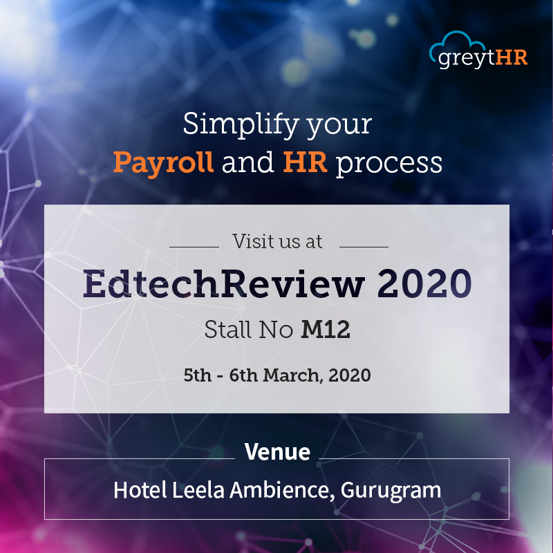 greythr2's tweet photo. greytHR is delighted to be exhibiting in EdtechReview 2020 at Gurgaon. To know more about automated solutions for your Payroll and HR processes visit us at stall no M12 on 5th and 6th March 2020
#TeamgreytHR #greytHR #ETR2020 #HRtech #humanresources #payroll https://t.co/In4zzWd2DM