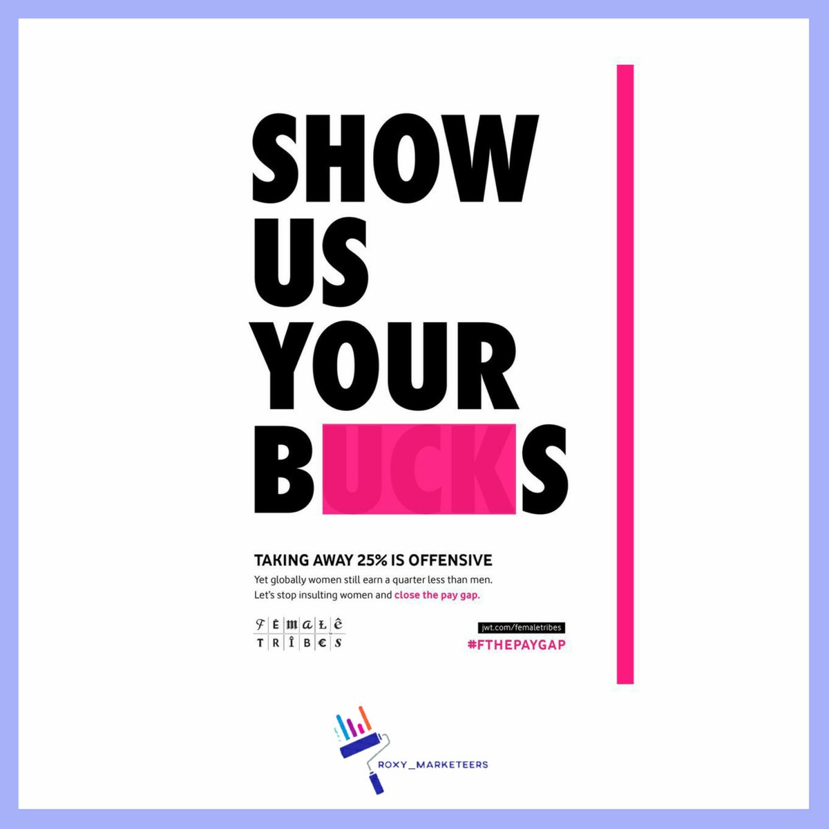 MarketeerProxy's tweet photo. To drive awareness about women are paid on average 25% less than men. On International Women’s Day, JWT had created a provocative campaign using clever word play with 25% missing.
#fthepaygap
#marketing #Advertising #branding
#women #pay #MondayMotivation #mondaythoughts https://t.co/qHxY1kpf1F