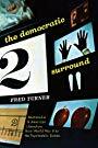 hacklibrary's tweet image. New book: The Democratic Surround: Multimedia and American Liberalism from World War II to the Psychedelic Sixties by Fred Turner