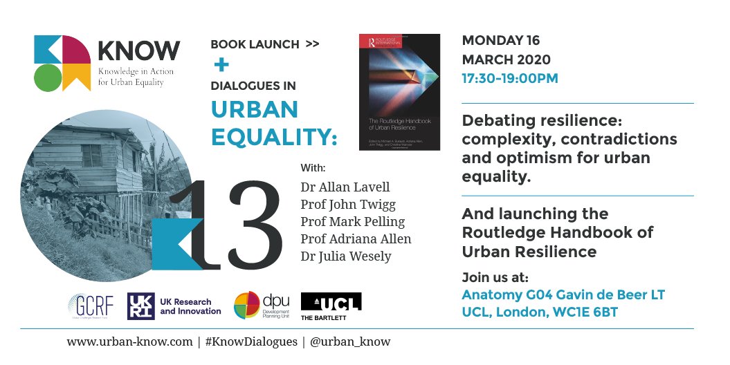 urban_know's tweet photo. Join us *Monday 16 March* 17:30 for @urban_know #KnowDialogues #13 - Debating resilience, including #book #launch of @routledgebooks Handbook on Urban Resilience. Full details at https://t.co/DpKq3wbdIg | https://t.co/SRW5W1CPzW @dpu_ucl @BartlettUCL @GCRF @UKRI_News @UTconnect https://t.co/68ykSm0vET