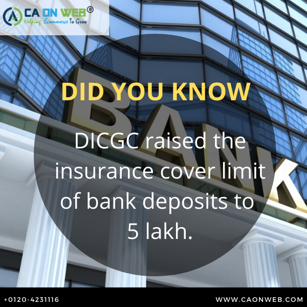 caonwebonline's tweet image. DICGC raised the insurance cover limit of bank deposits to 5 lakh.
 
#insurance #bank #DICGC #deposits