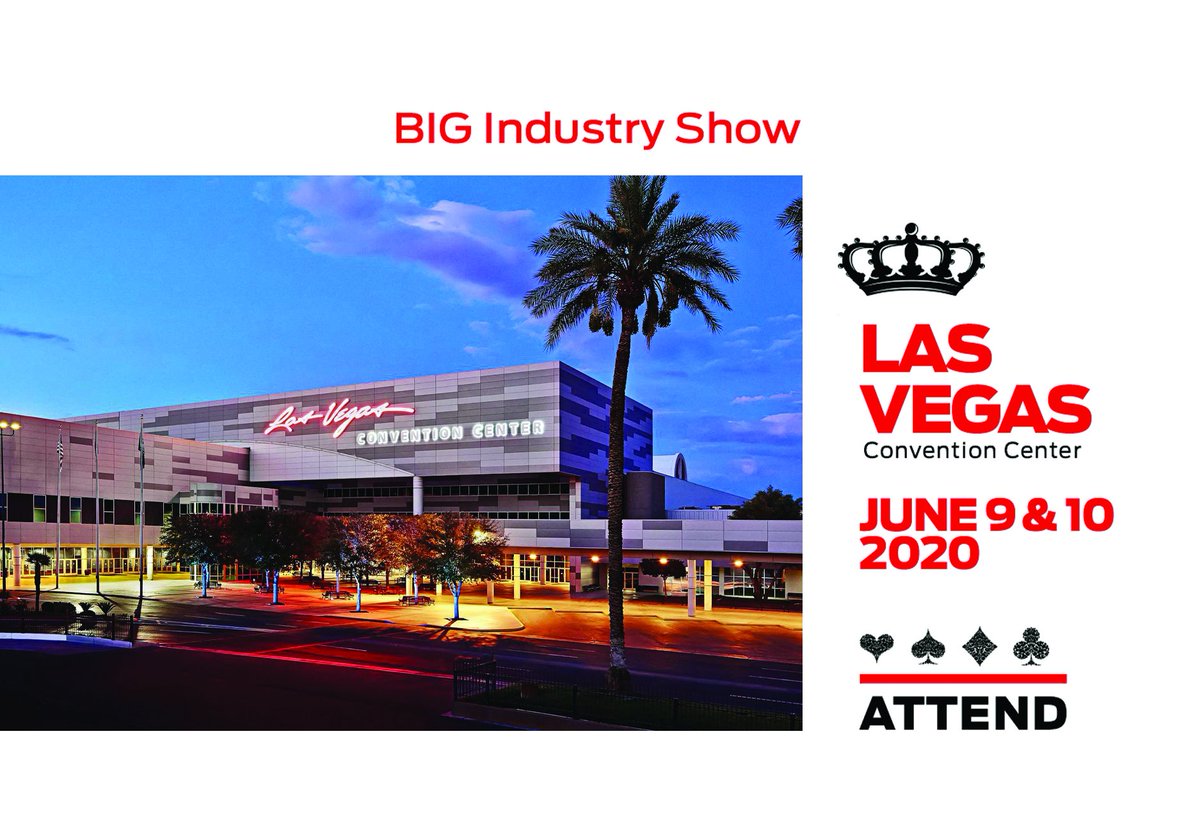 BIG Industry Show at the Las Vegas Convention Center. 2 Days of business.   June 9-10, 2020.  bigindustryshow.com