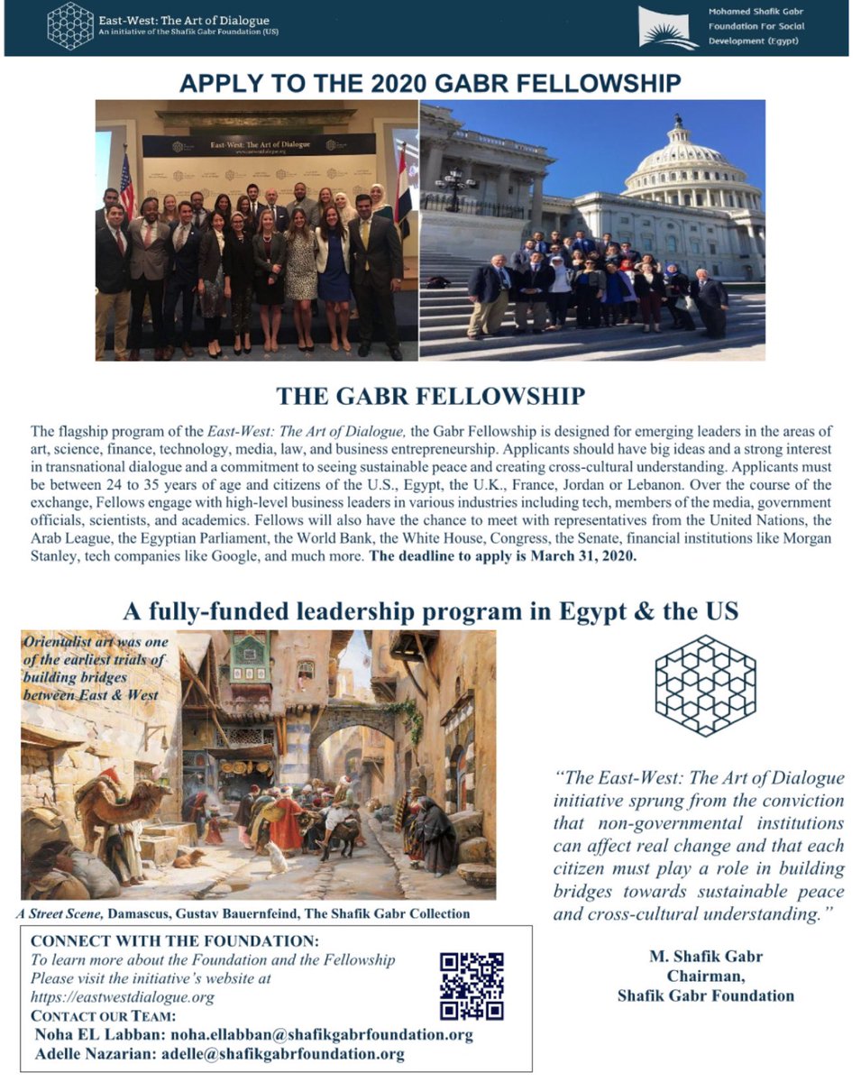 The 2020 Gabr Fellowship 
#OrientalistArt #EastWest #art #culture #TheShafikGabrFoundation #artofdialogue  #fellowship  #leadership  #Egypt  #US @GabrFoundation #crossculture  #buildingbridges 
APPLY NOW!

lnkd.in/duBVbsc